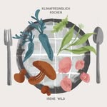 Irene Wild - @die_geniale_kochkiste - Instagram