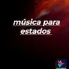 música para estados - @ivan.franco885 - TikTok