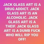 Jack Glass Art - @jack_glass_art_scammer - Instagram
