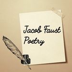 Jacob Faust - @faustpoetry - Instagram
