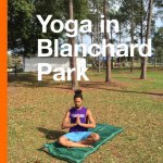 Yoga in Jay Blanchard Park - @blanchardparkyoga - Instagram
