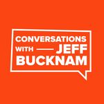 Jeff Bucknam Podcast - @conversationswithjeffbucknam - Instagram