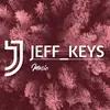 JEFF_KEYS🎹 - @jeff_keys254 - TikTok