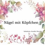 Jennifer Strecker - @naeg.elmitkoepfchen - Instagram