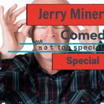Jerry Miner - @jerryminercomedy - Instagram