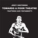 Jerzy Grotowski: Towards a Poor Theatre - Teatterin uusi testamentti - Facebook