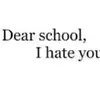 I hate school - @jessie_self21 - TikTok
