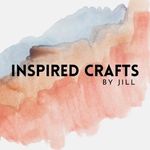 Jillian Behrens - @inspiredcraftsbyjill - Instagram