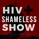 Jocelyn Meeks - @hivposandshamelessshow - Instagram