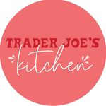 Trader Joe’s Kitchen - @traderjoeskitchen - Instagram