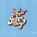 Good Night John Boy - @johnboychicago - Instagram