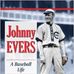 Johnny Evers-A Baseball Life - Facebook