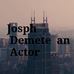 Joseph  Demeter  an actor - Facebook