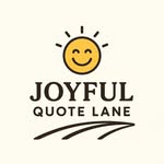 Joy Lane - @joyfulquotelane - Instagram