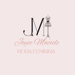 Joyce Maciele Moda Feminina - @joyce_maciele_modafeminina - Instagram