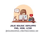 Julie Bolduc DeFilippo, PhD, MSW, LCSW - @holdingspace_creatingchange_sw - Instagram