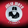 JulioMayoShowMan - @juliomayoshowman - TikTok