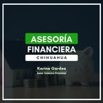 Karina Gardea Asesor - @asesoriafinancierachihuahua - Instagram