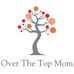 Over The Top Mom - Proprietors Dayna Ridlon &amp; Katherine Malcolm - Facebook