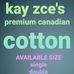 Kay Zce's Canadian Cotton - Facebook