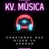 🎧🎼KV. MÚSICA 🎼🎧 - @kevinquisbert8 - TikTok