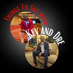 Kevin Whitely - @thingstosaywithkevanddre - Instagram