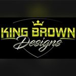 King Brown Designs - @kingbrowndesigns - Instagram