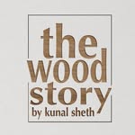 The Wood Story by Kunal Sheth - @thewoodstoryindia - Instagram