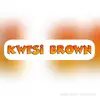 kwasibrown1 - @kwasibrown1 - TikTok