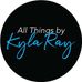 All Things By Kyla Ray - Facebook