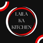Laila Ka Kitchen - @lailakakitchen99 - Instagram