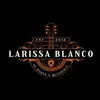Larissa Blanco FC 🎤 - @larissa.blanco.fc - TikTok