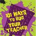101 Ways to Bug Your Teacher - a novel by Lee Wardlaw - Facebook
