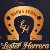 Lester Herrera. banda Lehal - @lester.herrera..b - TikTok