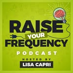 Lisa Capri - @raiseyourfrequencydaily - Instagram