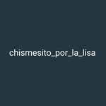 chismesito_por_la_lisa - @chismesito_por_la_lisa.1 - Instagram