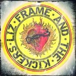 Liz Frame and the Kickers - @lizframekickers - Instagram