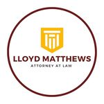 Lloyd Matthews - @lloydmatthewsattorney - Instagram