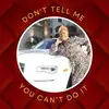 #Dontellmeyoucantdoit - @lorihadleydavis - TikTok