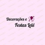 Decorações e Festas Lelê - @lorrainedalelefer - Instagram