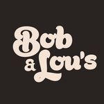 Bob & Lou’s - @bobandlous - Instagram