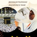 MachAllah Pelerinage Adja Houreye Thiam - @machallah_pelerinage_houreye - Instagram