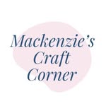 Mackenzie’s Craft Corner - @mackenzies.craft.corner - Instagram
