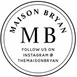 Maison Bryan - @themaisonbryan - Instagram