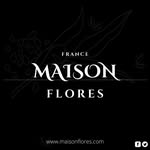 MAISON FLORES - @maisonfloresfr - Instagram