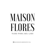 @maisonfloresoficial - Instagram