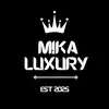 Mika luxury 🌍🌍🌍 - @mara.boy.chase4 - TikTok