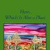 Here, Which Is Also a Place by Mark DuCharme - Facebook