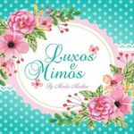 Luxos e Mimos - @luxosemimosbymarla - Instagram