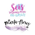 Marta Flores - @martaflores_escritora - Instagram
